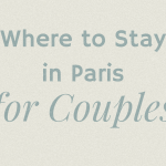 where to stay in paris for couples romantic